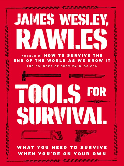 Title details for Tools for Survival by James Wesley, Rawles - Wait list